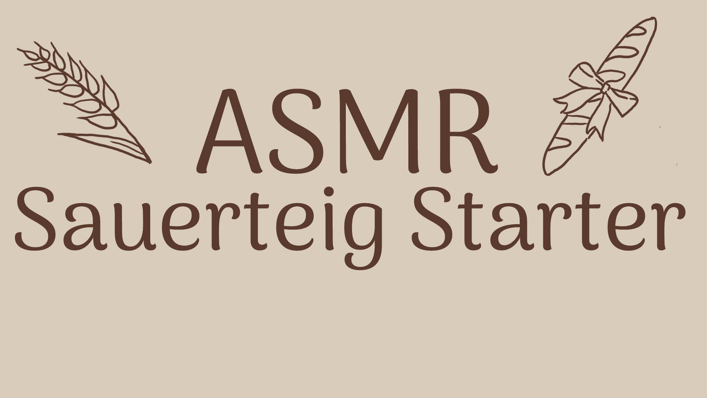 ASMR Sauerteig Starter